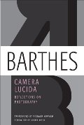 Camera Lucida: Reflections on Photography Camera Lucida: Reflections on Photography