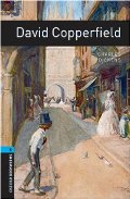Oxford Bookworms Library: David Copperfield: Level 5: 1,800 Word Vocabulary (Oxford Bookworms Library: Stage 5) Oxford Bookworms Library: David Copperfield: Level 5: 1,800 Word Vocabulary (Oxford Bookworms Library: Stage 5)