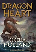 Dragon Heart: A Fantasy Novel Dragon Heart: A Fantasy Novel