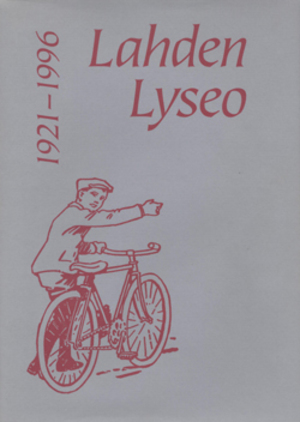 Lahden Lyseo 1921-1996 Lahden Lyseo 1921-1996