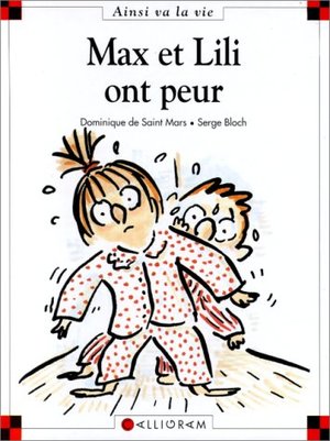 Ainsi va la vie 17: Max et Lili ont peur Ainsi va la vie 17: Max et Lili ont peur