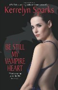 Be Still My Vampire Heart Be Still My Vampire Heart