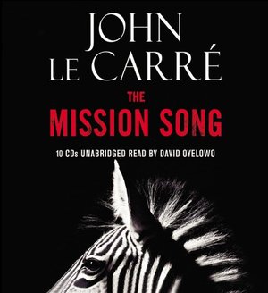 Mission Song: A Novel, The Mission Song: A Novel, The