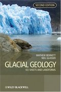 Glacial Geology: Ice Sheets and Landforms Glacial Geology: Ice Sheets and Landforms