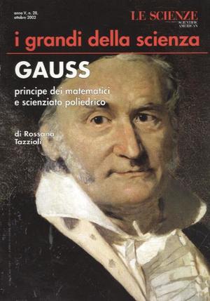Gauss - principe dei matematici e scienziato poliedrico Gauss - principe dei matematici e scienziato poliedrico