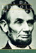 Day Lincoln Was Shot, The Day Lincoln Was Shot, The