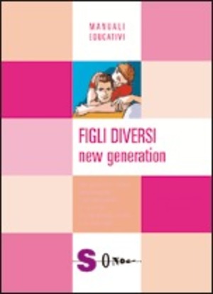 Figli diversi. New generation Figli diversi. New generation