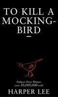 TO KILL A MOCKINGBIRD TO KILL A MOCKINGBIRD