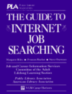 Guide to Internet Job Searching (Serial), The Guide to Internet Job Searching (Serial), The