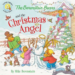 Berenstain Bears and the Christmas Angel (Berenstain Bears/Living Lights), The Berenstain Bears and the Christmas Angel (Berenstain Bears/Living Lights), The
