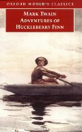 Adventures of Huckleberry Finn (Oxford World's Classics) Adventures of Huckleberry Finn (Oxford World's Classics)