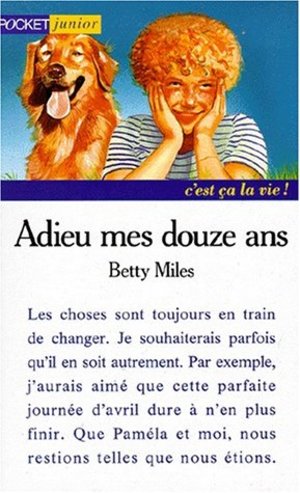 Adieu mes douze ans Adieu mes douze ans