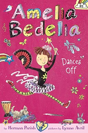 Amelia Bedelia Dances Off (Turtleback School & Library Binding Edition) Amelia Bedelia Dances Off (Turtleback School & Library Binding Edition)