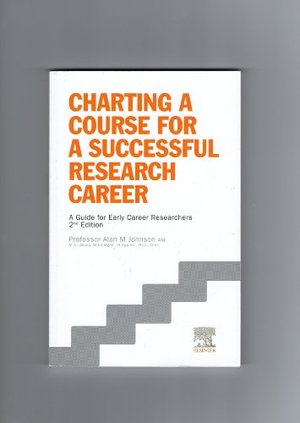Charting a Course for a Successful Research Career Charting a Course for a Successful Research Career