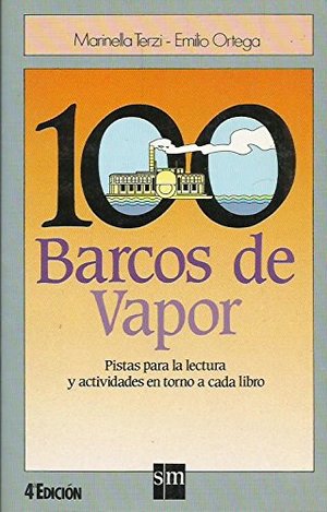 100 BARCOS DE VAPOR - Pistas para la lectura en torno a cada libro 100 BARCOS DE VAPOR - Pistas para la lectura en torno a cada libro