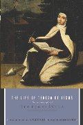 Life of Teresa of Jesus: The Autobiography of Teresa of Avila, The Life of Teresa of Jesus: The Autobiography of Teresa of Avila, The