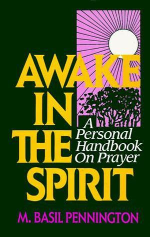 Awake in the Spirit Awake in the Spirit