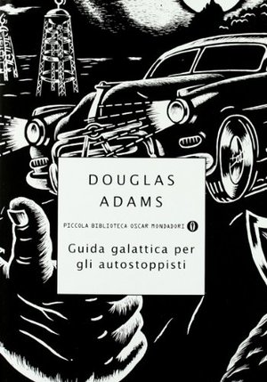 Guida galattica per gli autostoppisti Guida galattica per gli autostoppisti