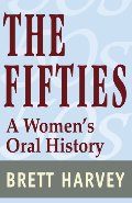 Fifties: A Women's Oral History, The Fifties: A Women's Oral History, The