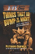 3:15 Season One: Things That Go Bump in the Night 3:15 Season One: Things That Go Bump in the Night