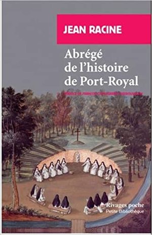 Abrégé de L'Histoire de Port-Royal Abrégé de L'Histoire de Port-Royal