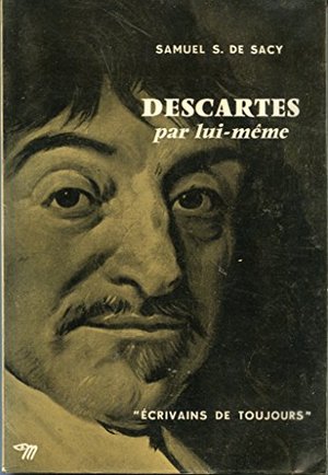 Descartes Par Lui-meme Descartes Par Lui-meme