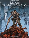 Il gioco dei corpi celesti. Elias il maledetto: 1 Il gioco dei corpi celesti. Elias il maledetto: 1