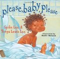Please, Baby, Please (Classic Board Books) Please, Baby, Please (Classic Board Books)