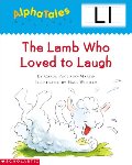 AlphaTales (Letter L: The Lamb Who Loved to Laugh) AlphaTales (Letter L: The Lamb Who Loved to Laugh)