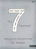 7 Experiment: Staging Your Own Mutiny Against Excess (DVD Member Kit) 7 Experiment: Staging Your Own Mutiny Against Excess (DVD Member Kit)
