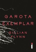 Garota Exemplar (Em Portugues do Brasil) Garota Exemplar (Em Portugues do Brasil)