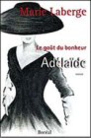 Adélaïde : Le goût du bonheur, tome 2 Adélaïde : Le goût du bonheur, tome 2
