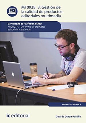 Gestión de la calidad de productos editoriales multimedia. argn0110 - desarrollo de productos editoriales multimedia Gestión de la calidad de productos editoriales multimedia. argn0110 - desarrollo de productos editoriales multimedia