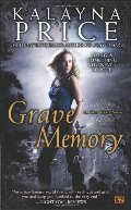 Grave Memory: An Alex Craft Novel Grave Memory: An Alex Craft Novel