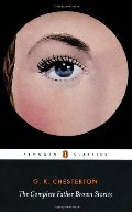 Complete Father Brown Stories (Penguin Classics), The Complete Father Brown Stories (Penguin Classics), The