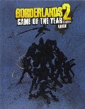 Borderlands 2 Game of the Year Edition Strategy Guide Borderlands 2 Game of the Year Edition Strategy Guide