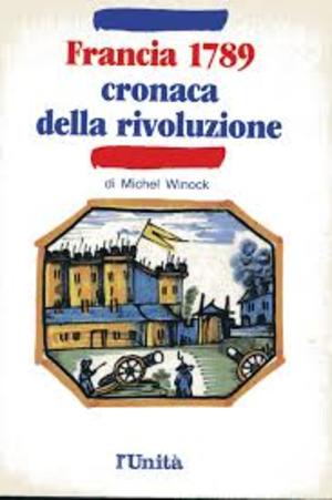 Francia 1789 cronaca della rivoluzione 016 Francia 1789 cronaca della rivoluzione 016