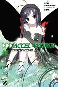 Accel World, Vol. 4: Flight Toward a Blue Sky Accel World, Vol. 4: Flight Toward a Blue Sky