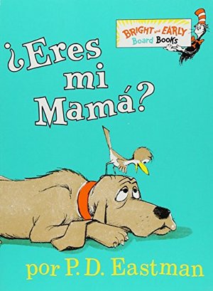 ¿Eres Mi Mama? ¿Eres Mi Mama?