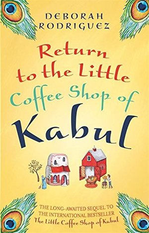Little Coffee Shop of Kabul and the Screaming Peacock, The Little Coffee Shop of Kabul and the Screaming Peacock, The