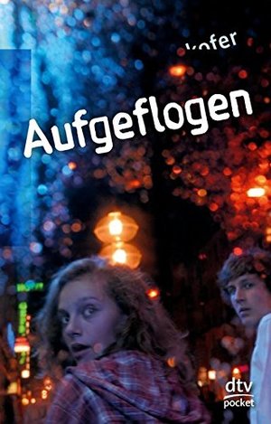Aufgeflogen: Roman (dtv pocket) Aufgeflogen: Roman (dtv pocket)