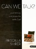 Can We Talk?: Soul-Stirring Conversations with God Can We Talk?: Soul-Stirring Conversations with God