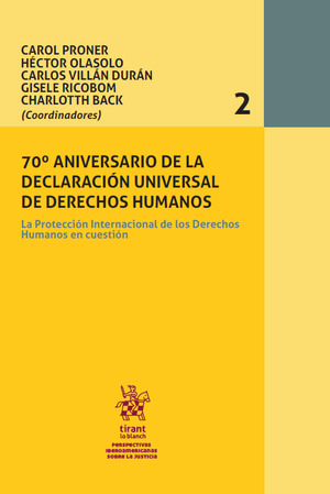 La Protección Internacional de los Derechos Humanos en cuestión La Protección Internacional de los Derechos Humanos en cuestión