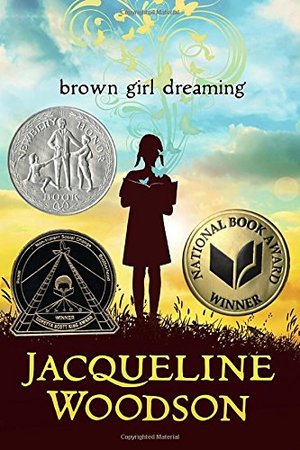Brown Girl Dreaming (Newbery Honor Book) Brown Girl Dreaming (Newbery Honor Book)