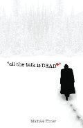 All the Talk Is Dead All the Talk Is Dead