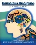 Conscious Discipline: 7 Basic Skills for Brain Smart Classroom Management Conscious Discipline: 7 Basic Skills for Brain Smart Classroom Management