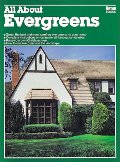 All About Evergreens (Ortho's All about) All About Evergreens (Ortho's All about)
