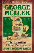 George Muller: The Guardian of Bristol's Orphans George Muller: The Guardian of Bristol's Orphans