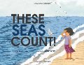 These Seas Count! These Seas Count!