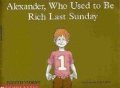 Alexander, Who Used to Be Rich Last Sunday Alexander, Who Used to Be Rich Last Sunday